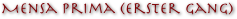 Mensa Prima (erster Gang)
