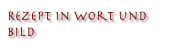 Rezept in Wort und Bild