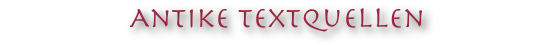 Antike Textquellen
